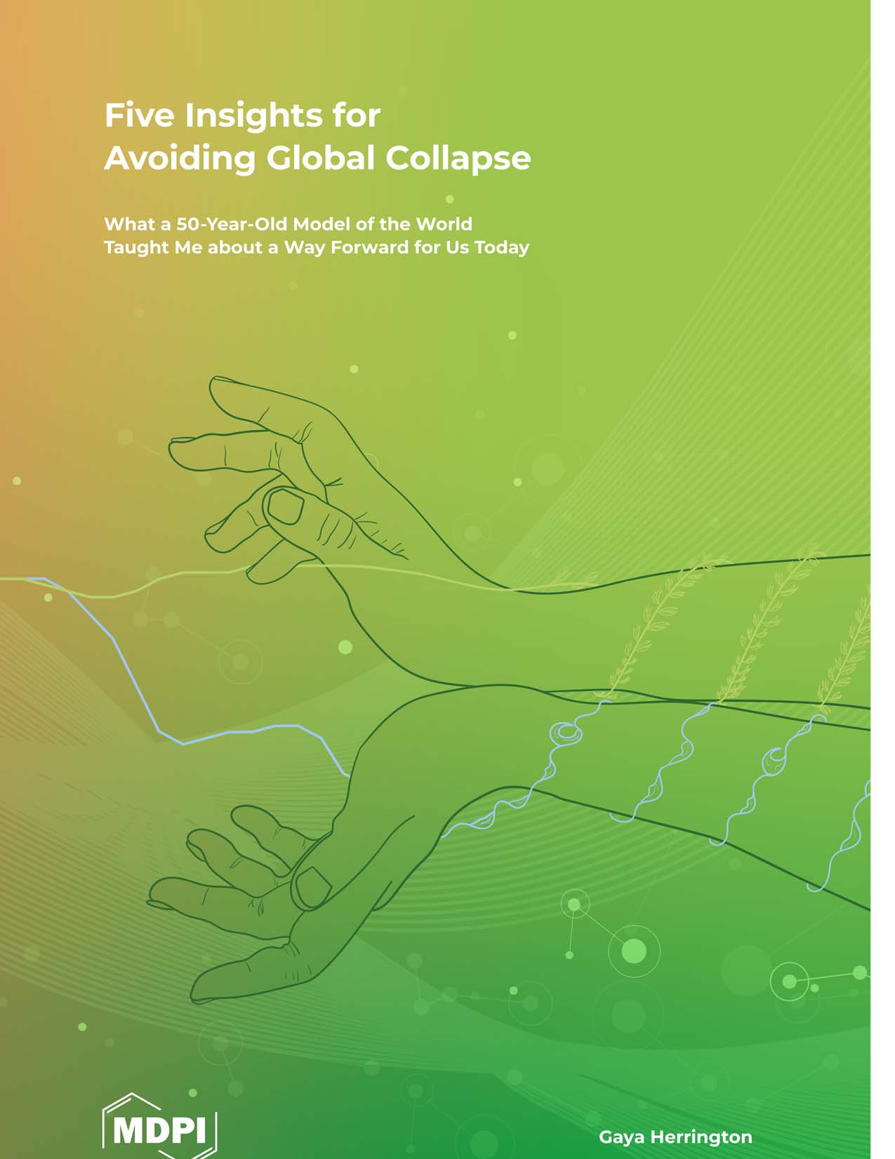 Five Insights for Avoiding Global Collapse: What a 50-Year-Old Model of the World Taught Me About a Way Forward for Us Today