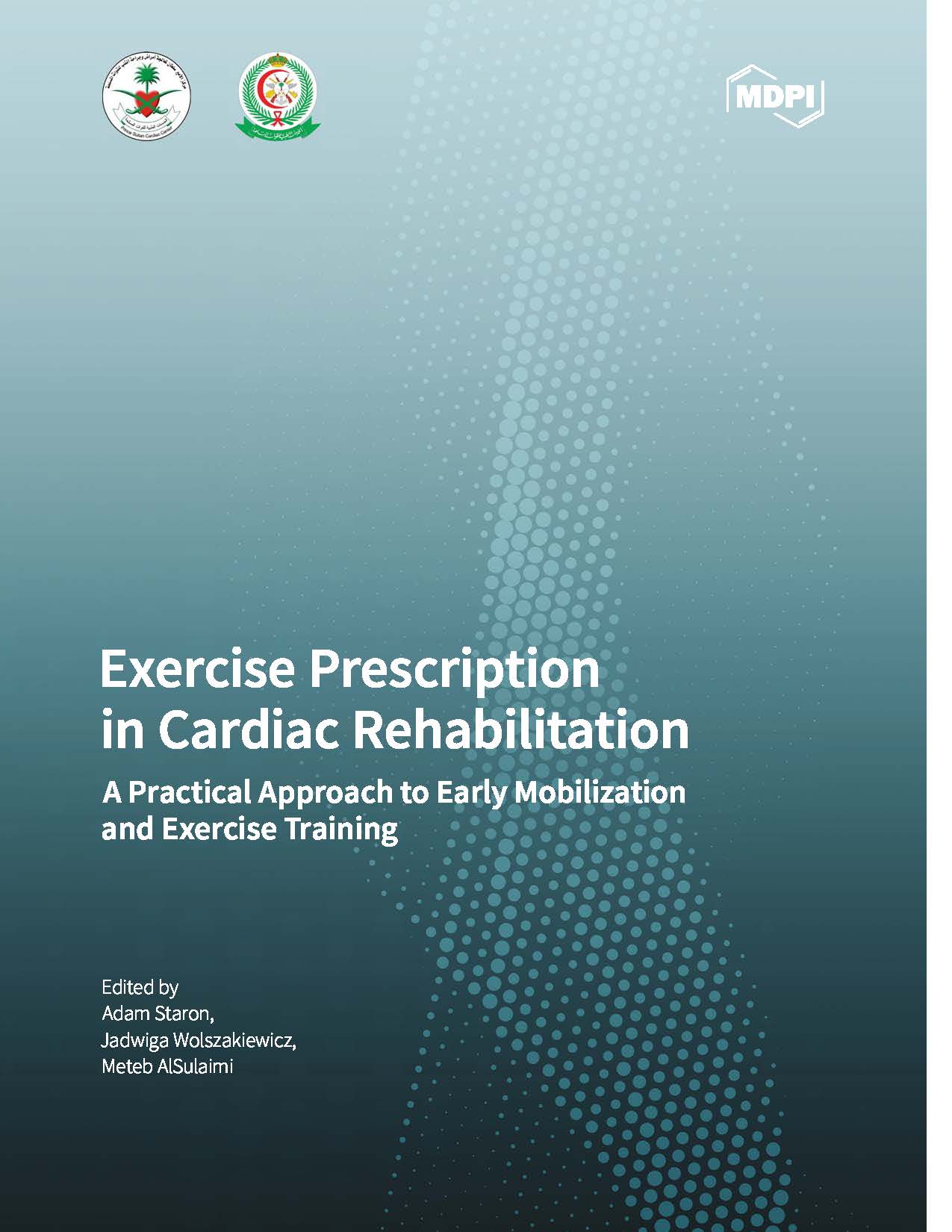 Exercise Prescription in Cardiac Rehabilitation A Practical Approach to Early Mobilization and Exercise Training