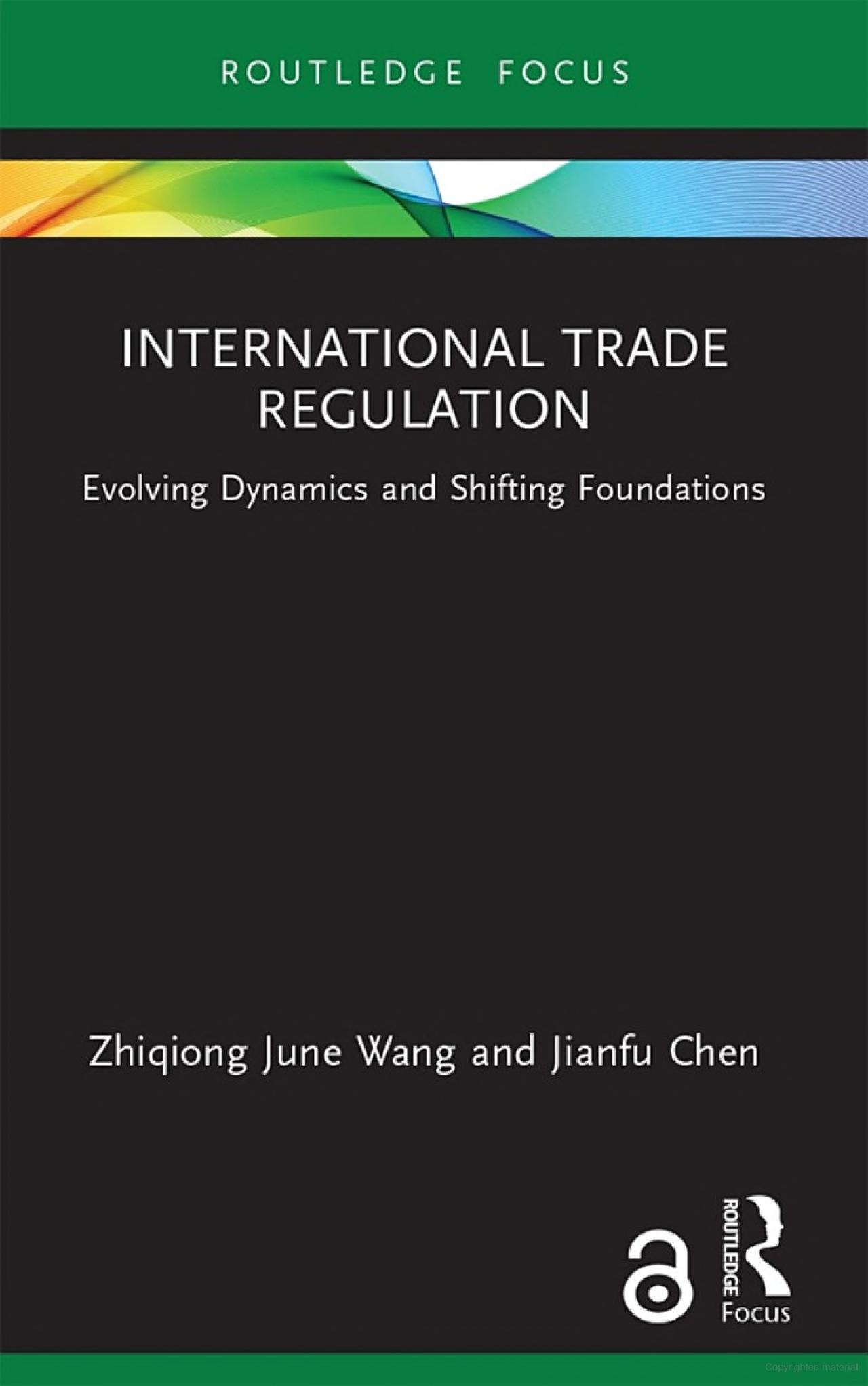 International Trade Regulation: Evolving Dynamics and Shifting Foundations