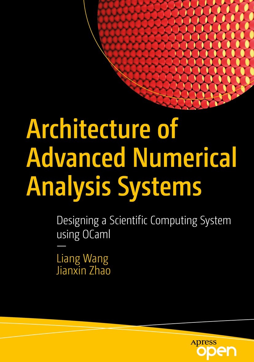 Architecture of Advanced Numerical Analysis Systems: Designing a Scientific Computing System using OCaml