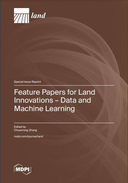 Feature Papers for Land Innovations – Data and Machine Learning