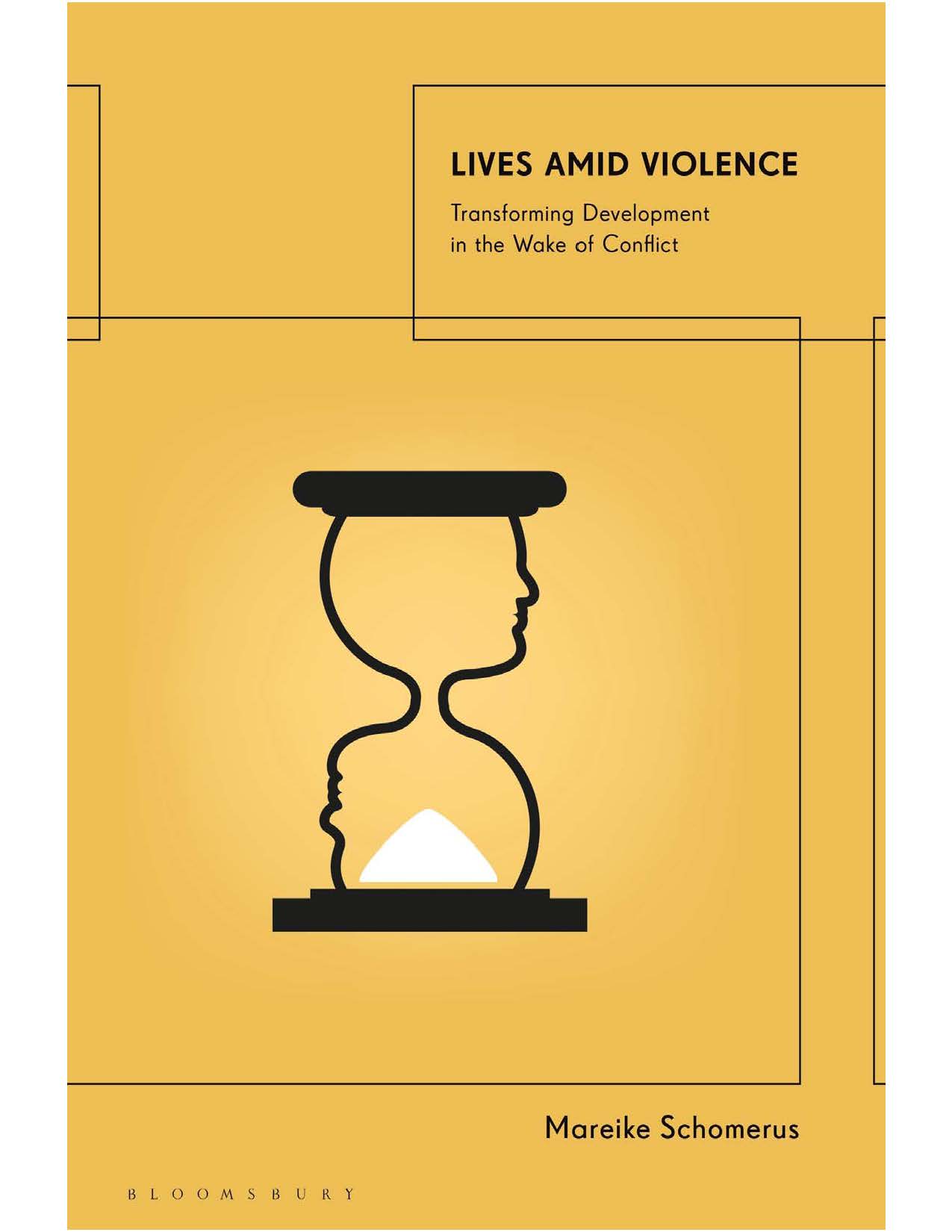 Lives Amid Violence: Transforming Development in the Wake of Conflict