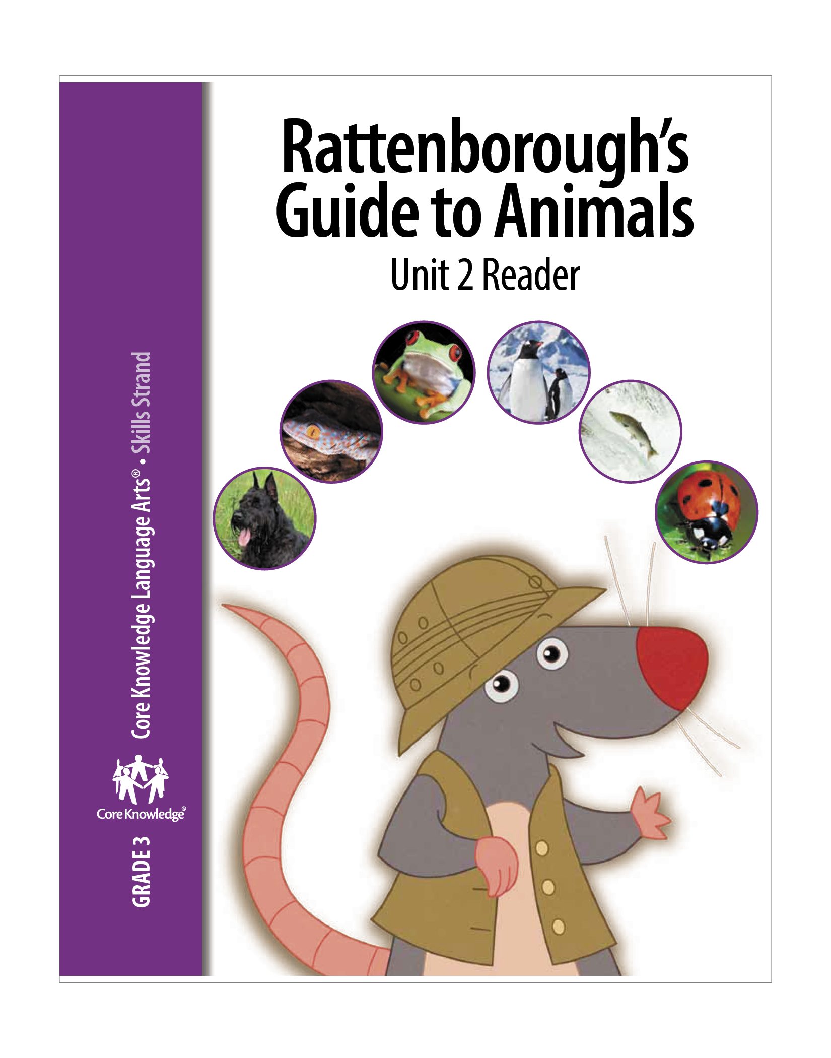 Grade 3 - CKLA Unit 2: Third Grade Skills—Rattenborough’s Guide to Animals