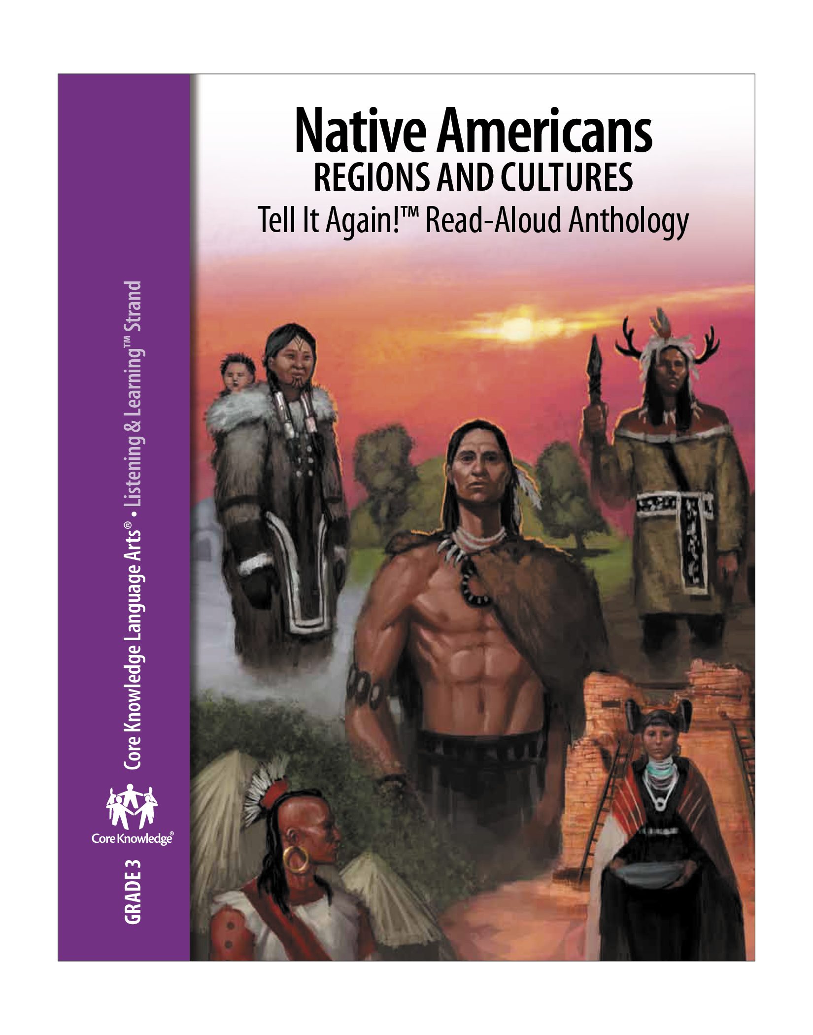 Grade 3 - CKLA Domain 8: Native Americans—Regions and Cultures