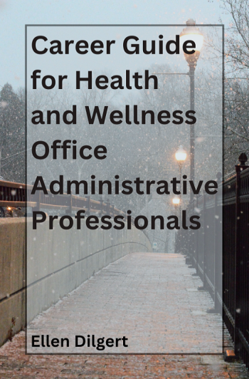 Career Guide for Health and Wellness Office Administrative Professionals