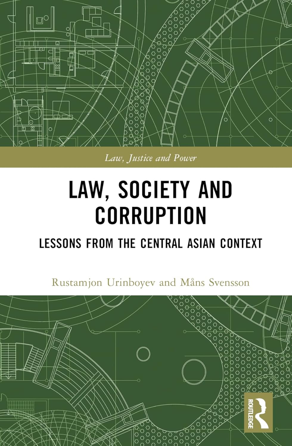 Law, Society and Corruption: Lessons from the Central Asian Context