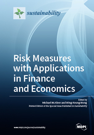 Risk Measures with Applications in Finance and Economics Risk Measures with Applications in Finance and Economics