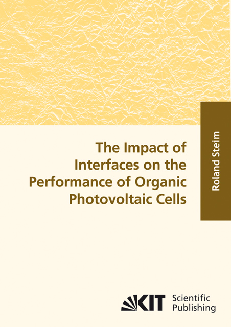 The impact of interfaces on the performance of organic photovoltaic cells The impact of interfaces on the performance of organic photovoltaic cells