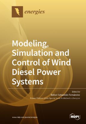 Modeling, Simulation and Control of Wind Diesel Power Systems