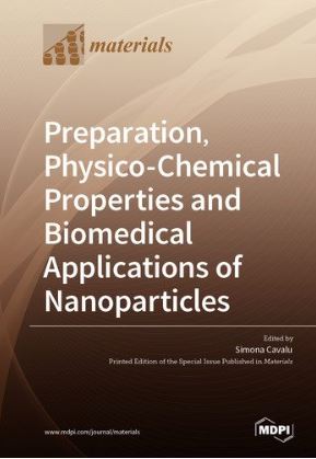 Preparation, Physico-Chemical Properties and Biomedical Applications of Nanoparticles