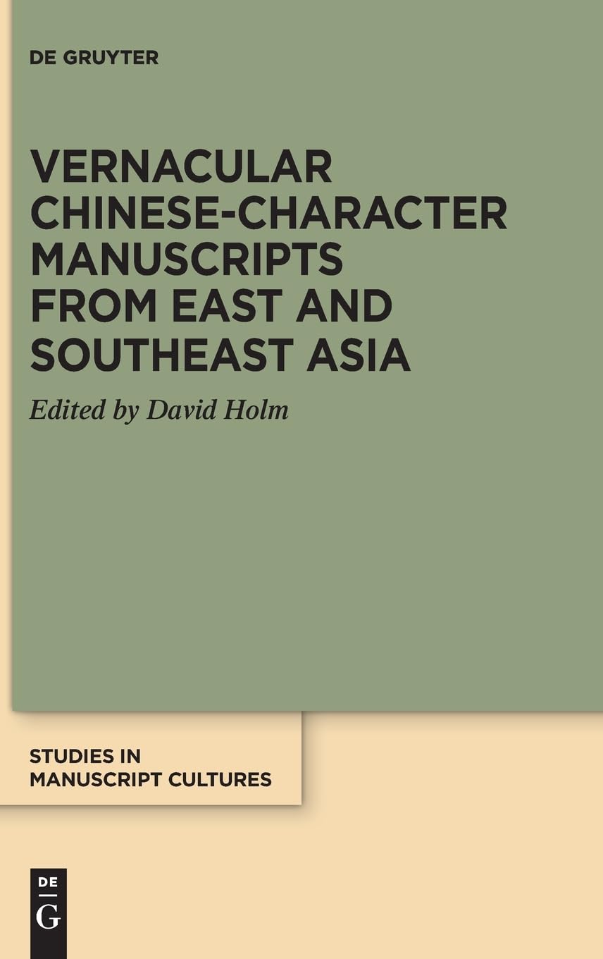 Vernacular Chinese-Character Manuscripts from East and Southeast Asia