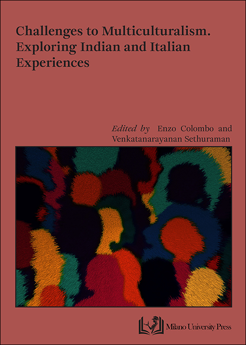Challenges to Multiculturalism. Exploring Indian and Italian Experiences