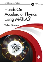 Hands-On Accelerator Physics Using MATLAB® 