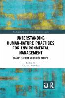 Understanding Human-Nature Practices for Environmental Management: Examples from Northern Europe