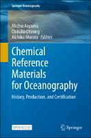Chemical Reference Materials for Oceanography: History, Production, and Certification Chemical Reference Materials for Oceanography: History, Production, and Certification