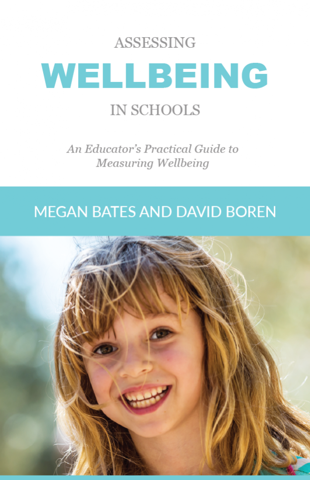 Assessing Wellbeing in Schools: An Educator's Practical Guide to Measuring Wellbeing