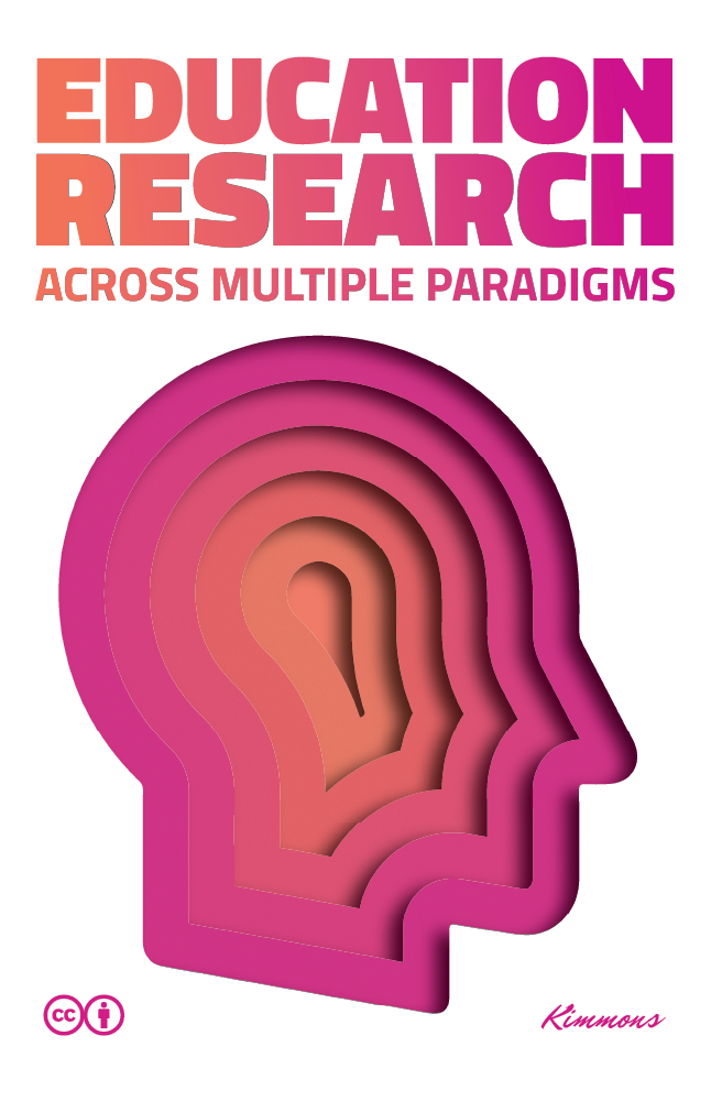 Education Research: Across Multiple Paradigms