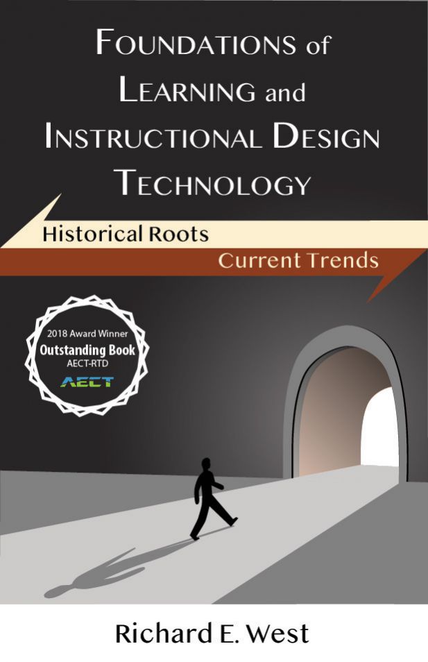 Foundations of Learning and Instructional Design Technology: Historical Roots and Current Trends Foundations of Learning and Instructional Design Technology: Historical Roots and Current Trends