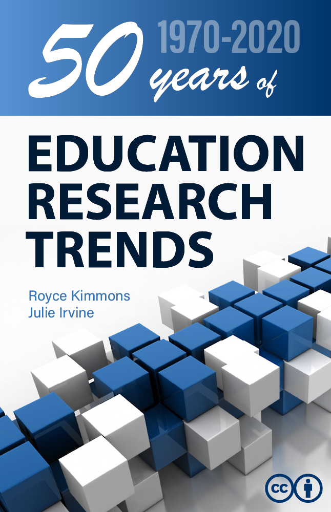 50 Years of Education Research Trends: A Synthetic History from 1970 to 2020 50 Years of Education Research Trends: A Synthetic History from 1970 to 2020