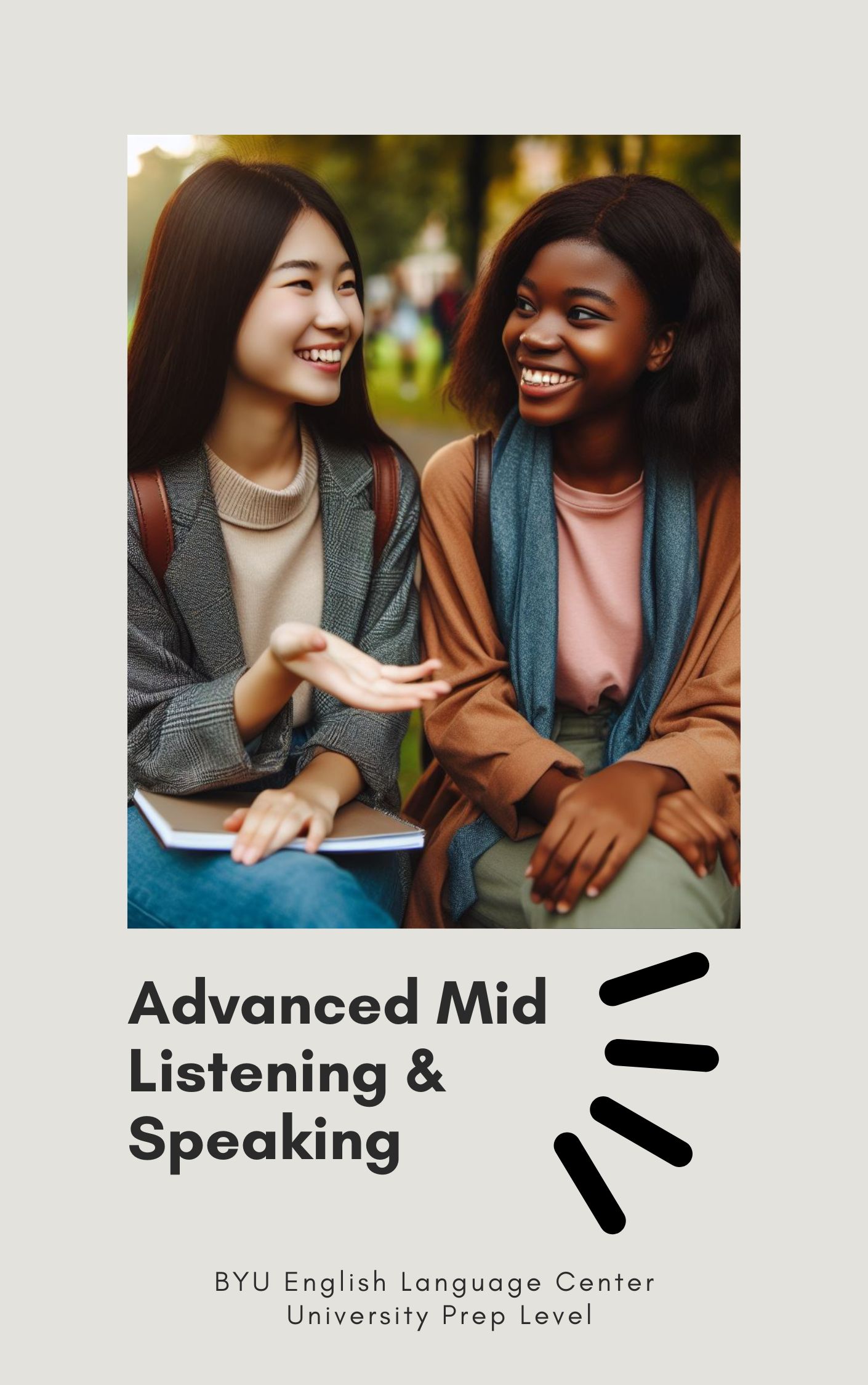 Advanced Mid Listening & Speaking: University Prep Level Advanced Mid Listening & Speaking: University Prep Level