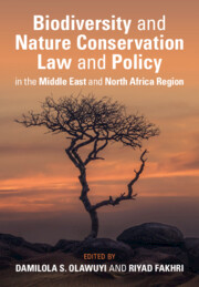 Biodiversity and Nature Conservation Law and Policy in the Middle East and North Africa Region Biodiversity and Nature Conservation Law and Policy in the Middle East and North Africa Region