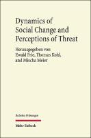 Dynamics of Social Change and Perceptions of Threat Dynamics of Social Change and Perceptions of Threat