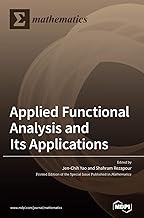 Applied Functional Analysis and Its Applications Applied Functional Analysis and Its Applications
