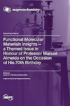 Functional Molecular Materials Insights—a Themed Issue in Honour of Professor Manuel Almeida on the Occasion of His 70th Birthday