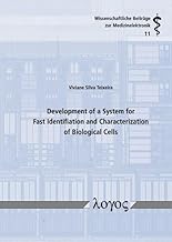 Development of a System for Fast Identification and Characterization of Biological Cells Development of a System for Fast Identification and Characterization of Biological Cells