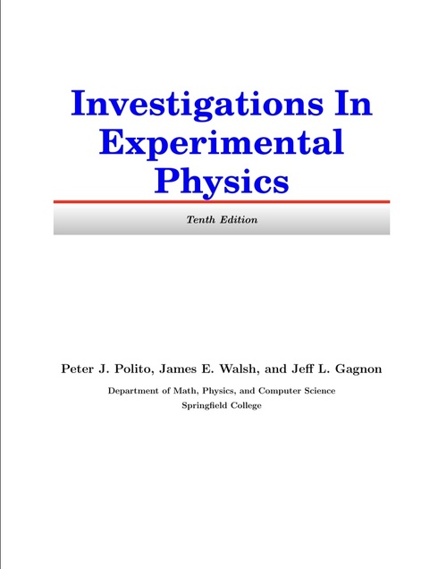 Investigations in Experimental Physics - Tenth Edition Investigations in Experimental Physics - Tenth Edition