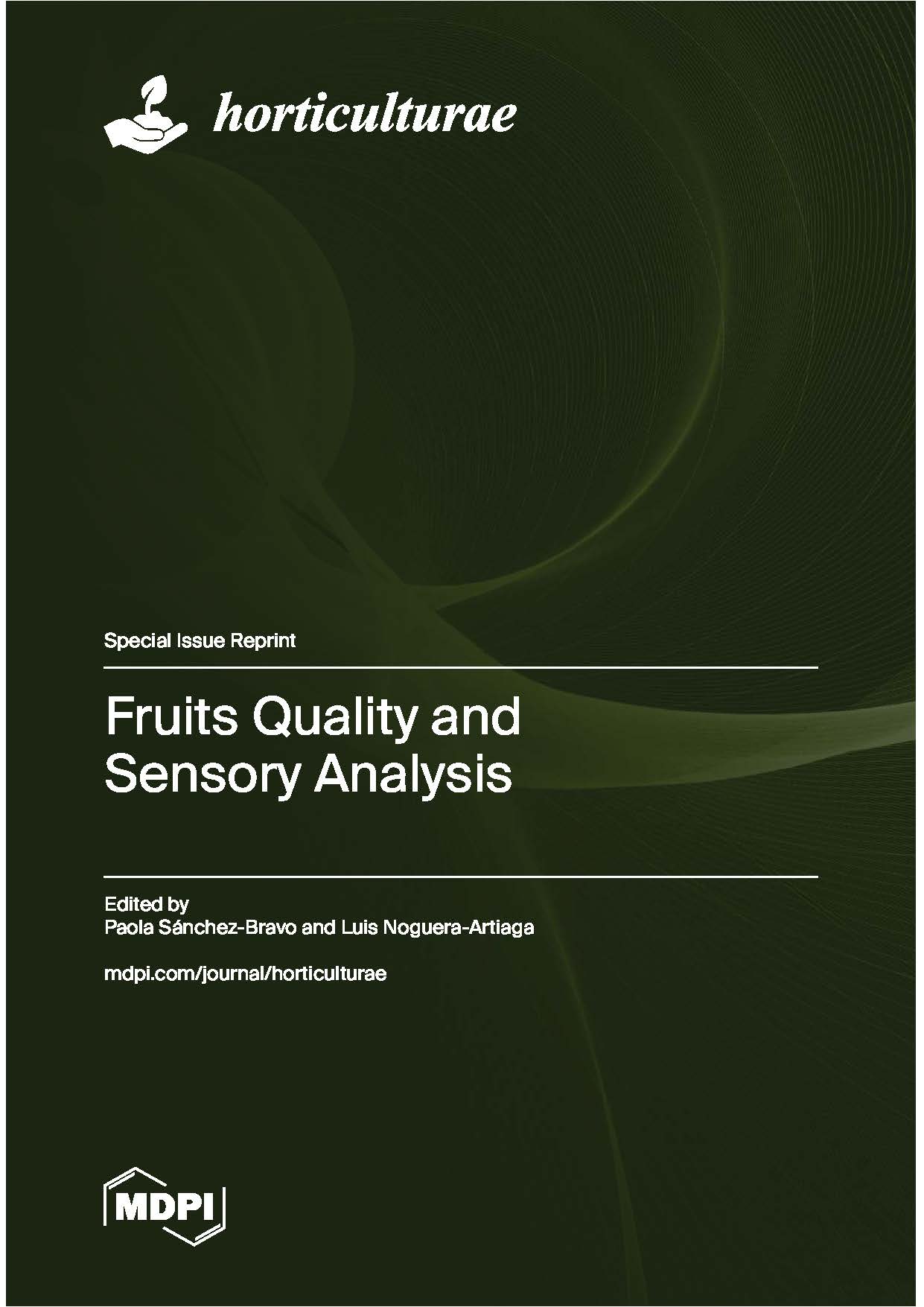 Fruits Quality and Sensory Analysis Fruits Quality and Sensory Analysis
