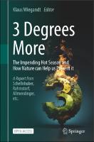3 Degrees More: The Impending Hot Season and How Nature Can Help Us Prevent It 3 Degrees More: The Impending Hot Season and How Nature Can Help Us Prevent It