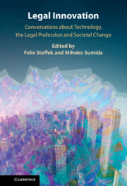 Legal Innovation Conversations about Technology the Legal Profession and Societal Change