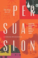 The Fine Art of Persuasion: Corporate Advertising Design, Nation, and Empire in Modern Japan