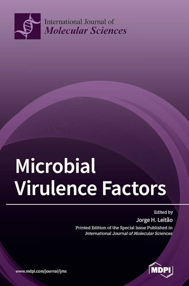 Microbial Virulence Factors Microbial Virulence Factors