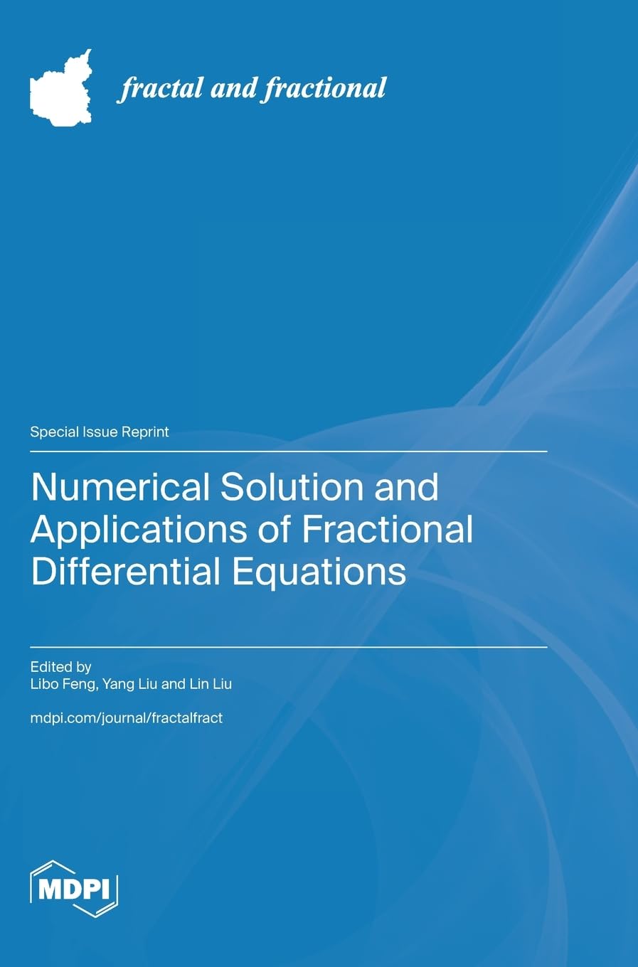 Numerical Solution and Applications of Fractional Differential Equations Numerical Solution and Applications of Fractional Differential Equations