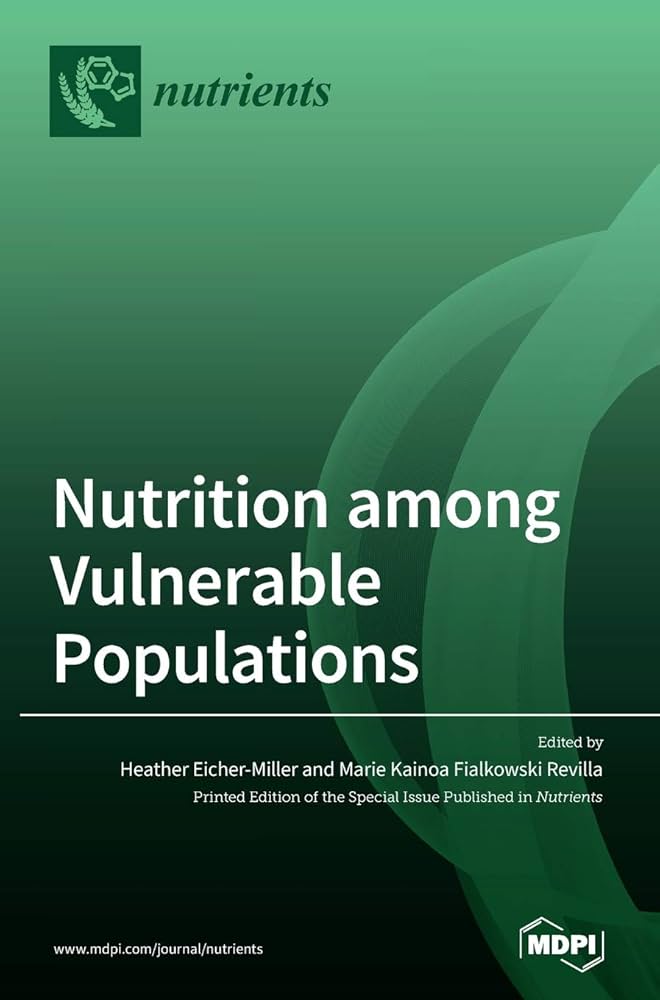 Nutrition among Vulnerable Populations Nutrition among Vulnerable Populations