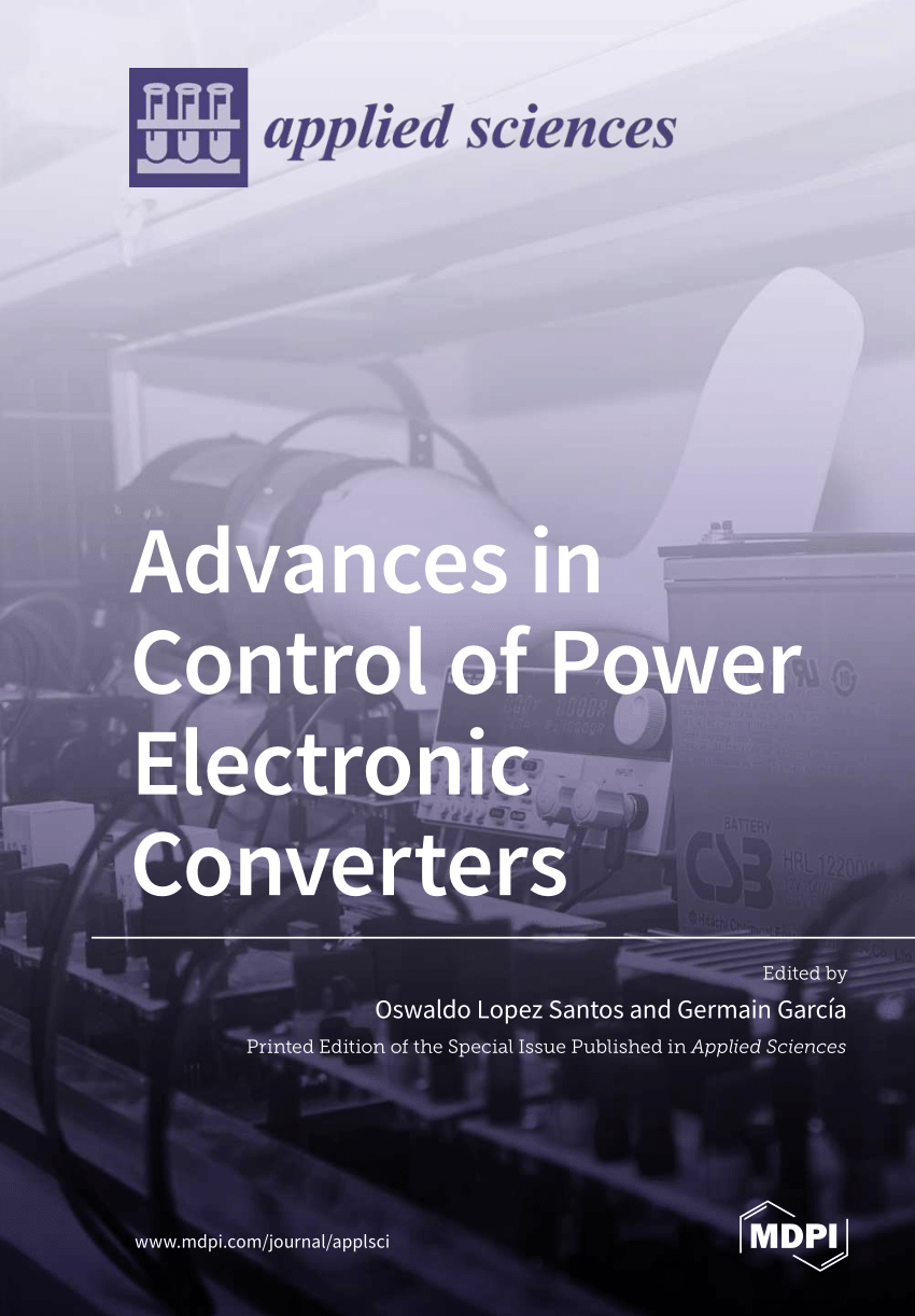 Advances in Control of Power Electronic Converters Advances in Control of Power Electronic Converters