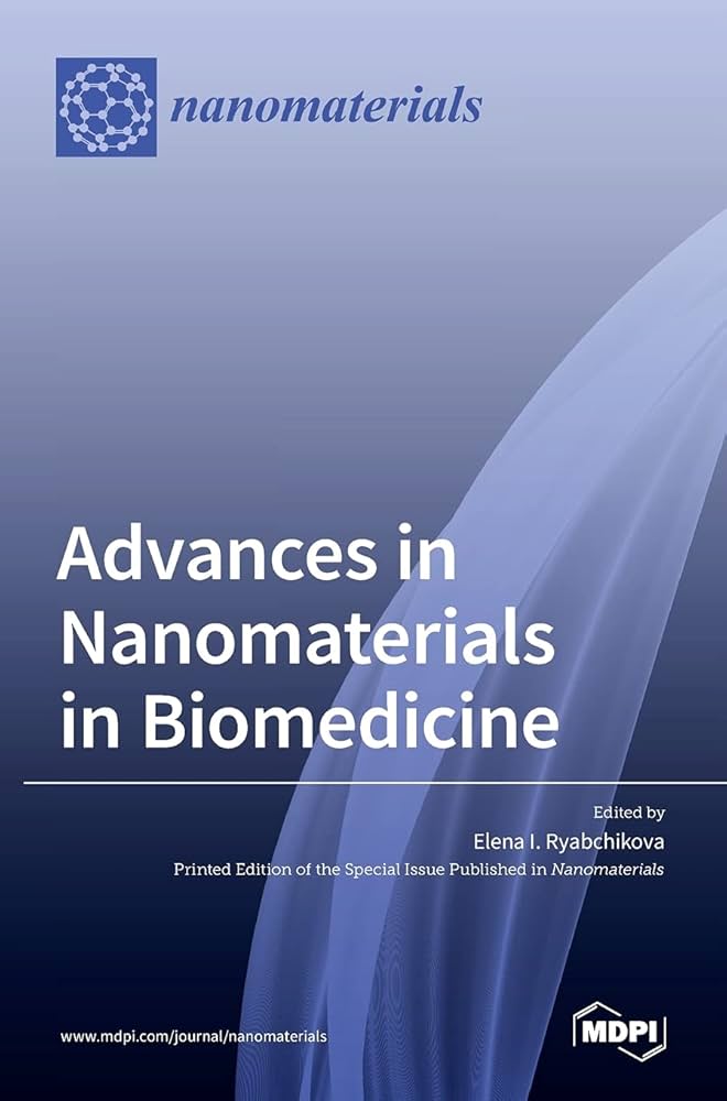 Advances in Nanomaterials in Biomedicine