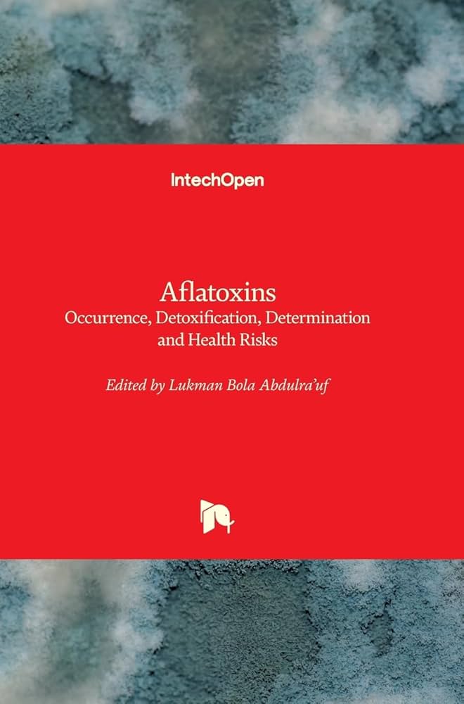 Aflatoxins: Occurrence, Detoxification, Determination and Health Risks