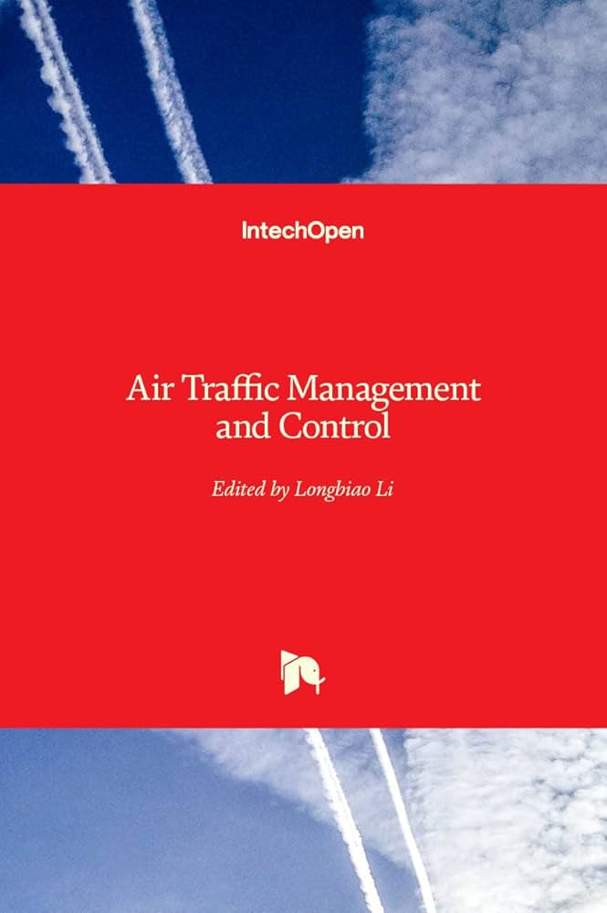 Air Traffic Management and Control Air Traffic Management and Control