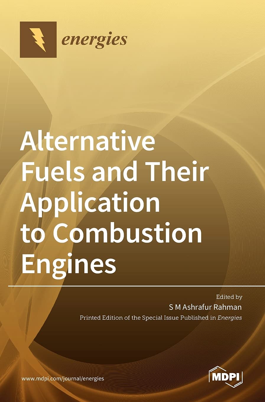 Alternative Fuels and Their Application to Combustion Engines Alternative Fuels and Their Application to Combustion Engines