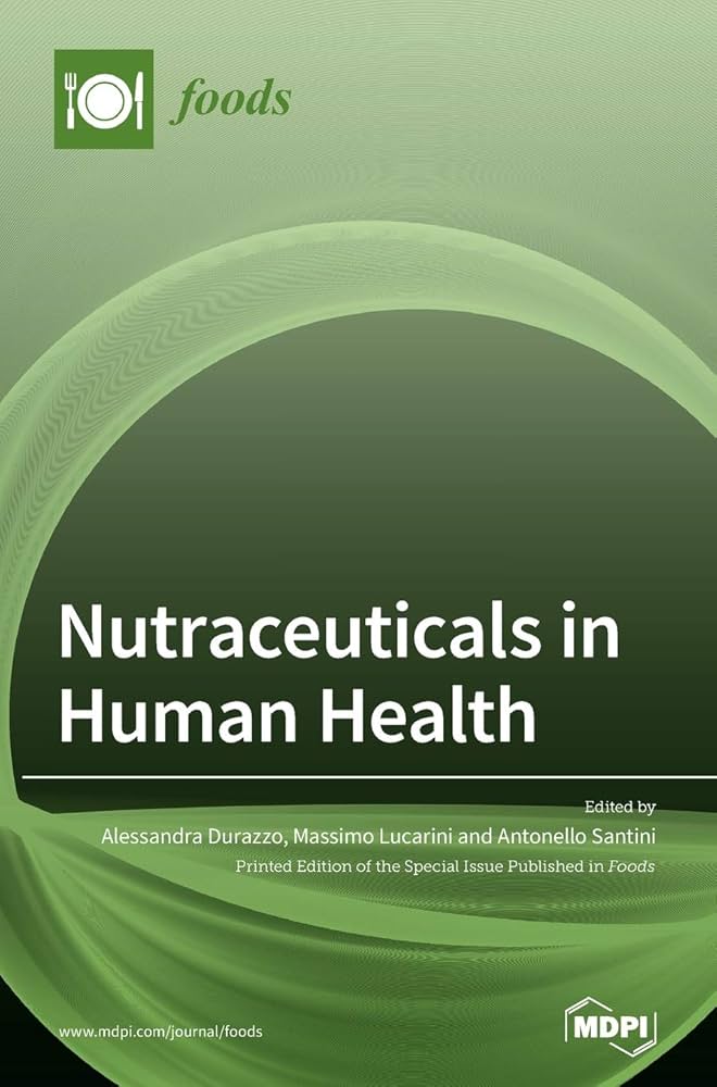 Nutraceuticals in Human Health Nutraceuticals in Human Health