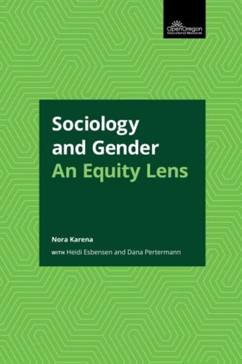 Sociology of Gender: An Equity Lens Sociology of Gender: An Equity Lens