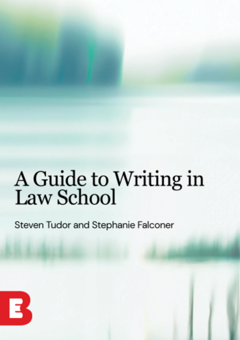 A Guide to Writing in Law School