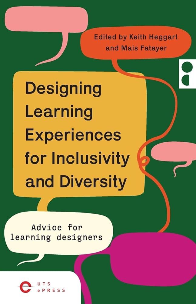 Designing Learning Experiences for Inclusivity and Diversity: Advice for Learning Designers Designing Learning Experiences for Inclusivity and Diversity: Advice for Learning Designers