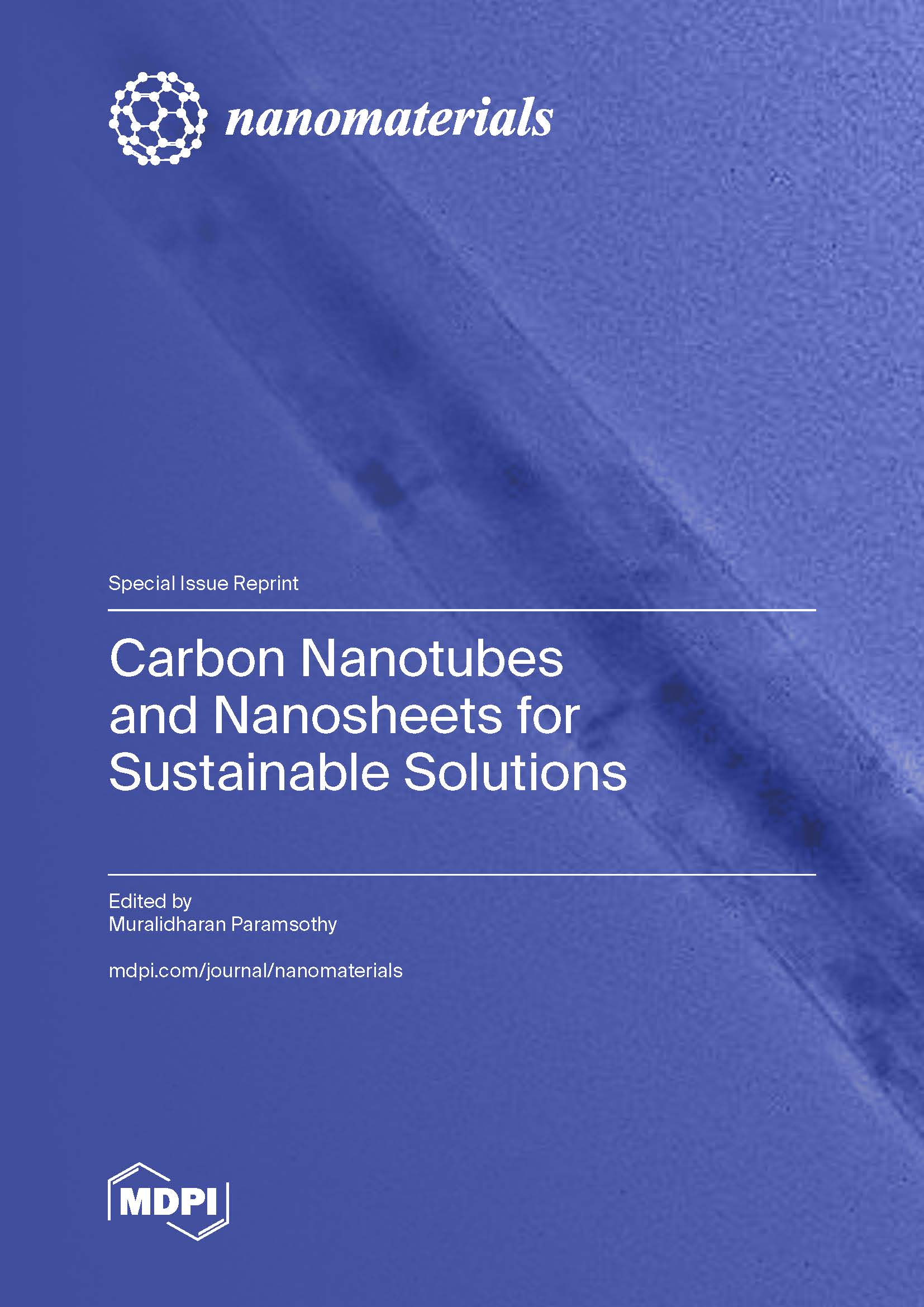 Carbon Nanotubes and Nanosheets for Sustainable Solutions Carbon Nanotubes and Nanosheets for Sustainable Solutions
