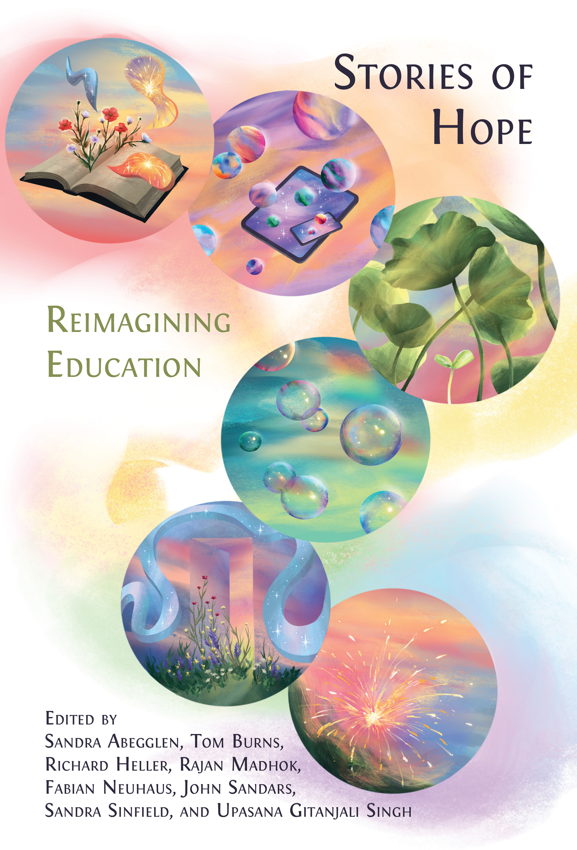 Stories of Hope: Reimagining Education Stories of Hope: Reimagining Education