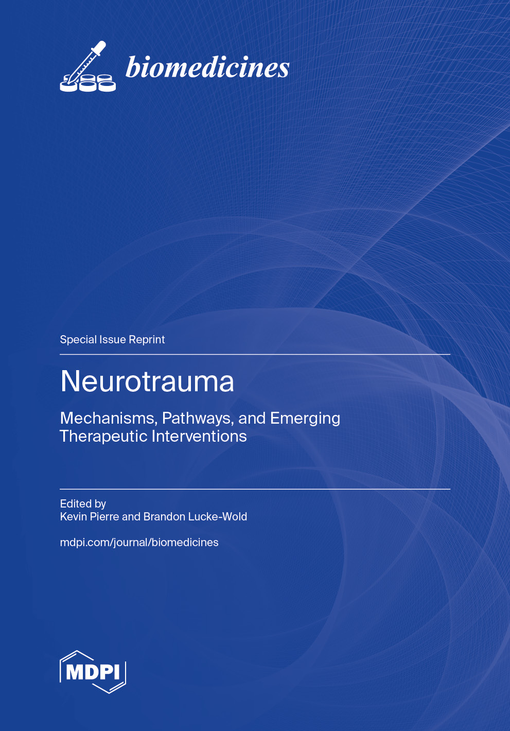 Neurotrauma: Mechanisms, Pathways, and Emerging Therapeutic Interventions Neurotrauma: Mechanisms, Pathways, and Emerging Therapeutic Interventions