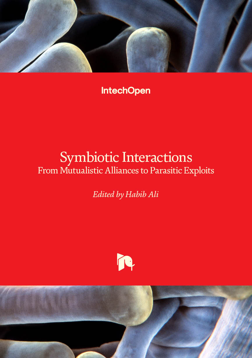 Symbiotic Interactions : From Mutualistic Alliances to Parasitic Exploits Symbiotic Interactions : From Mutualistic Alliances to Parasitic Exploits